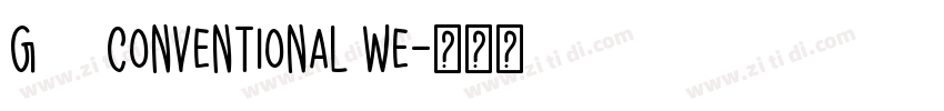 G112 conventional we字体转换